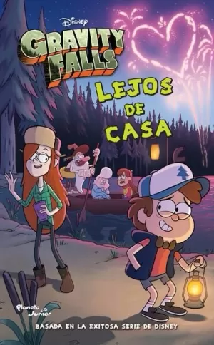 GRAVITY FALLS. LEJOS DE CASA