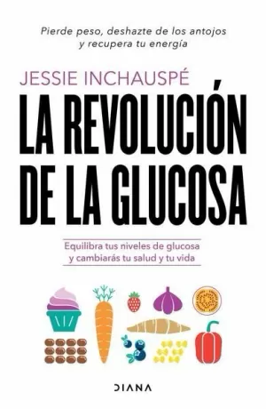 LA REVOLUCIÓN DE LA GLUCOSA