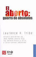 EL ABORTO: GUERRA DE ABSOLUTOS