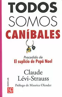 TODOS SOMOS CANÍBALES PRECEDIDO DE EL SUPLICIO DE PAPÁ NOEL