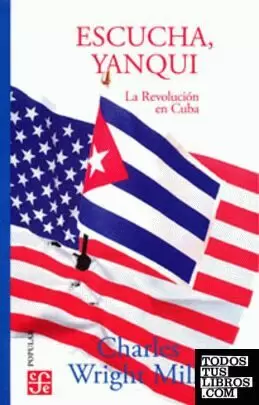 ESCUCHA, YANQUI. LA REVOLUCIÓN EN CUBA