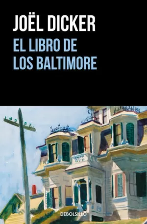 EL LIBRO DE LOS BALTIMORE ( MARCUS GOLDMAN 2 )