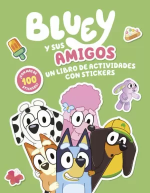 BLUEY. ACTIVIDADES - BLUEY Y SUS AMIGOS