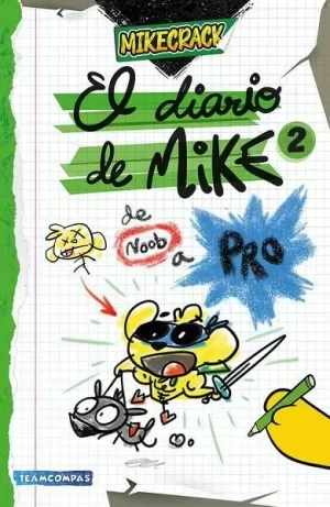 EL DIARIO DE MIKE 2. DE NOOB A PRO