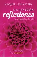 MAS BELLAS REFLEXIONES DE LA DOCTORA LEVINSTEIN LIBRO PRIMERO