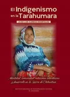 EL INDIGENISMO EN LA TARAHUMARA