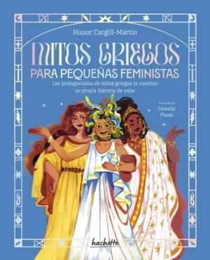 MITOS GRIEGOS PARA PEQUEÑAS FEMINISTAS