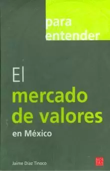 PARA ENTENDER EL MERCADO DE VALORES EN MEXICO