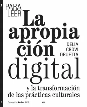 PARA LEER LA APROPIACIÓN DIGITAL