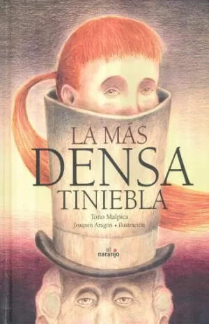 LA MÁS DENSA TINIEBLA