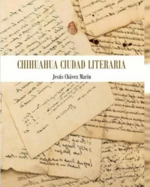 CHIHUAHUA CIUDAD LITERARIA