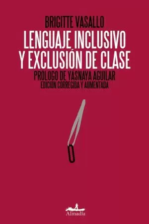 LENGUAJE INCLUSIVO Y EXCLUSIÓN DE CLASE