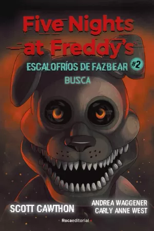 FIVE NIGHTS AT FREDDY'S. ESCALOFRIOS DE