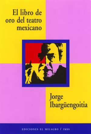 LIBRO DE ORO DEL TEATRO MEXICANO, EL