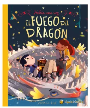 HABÍA UNA VEZ: EL FUEGO DEL DRAGÓN