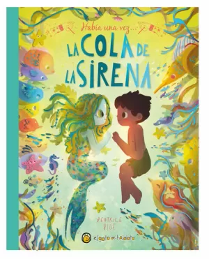 HABÍA UNA VEZ: LA COLA DE LA SIRENA