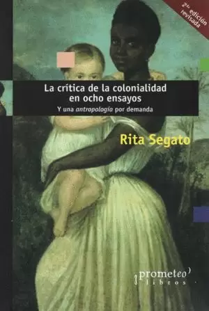 CRITICA DE LA COLONIALIDAD EN OCHO ENSAYOS (REVISADA)